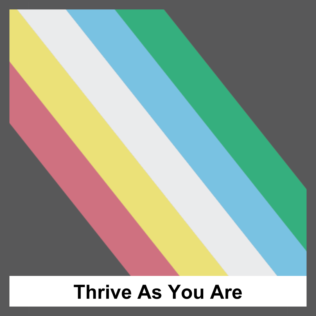 Thrive As You Are ERG (2)