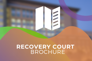 Recovery Court Brochure